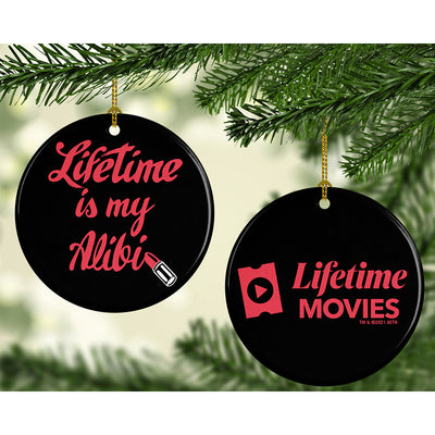 Lifetime Holiday Lifetime is my Alibi Double-Sided Ornament