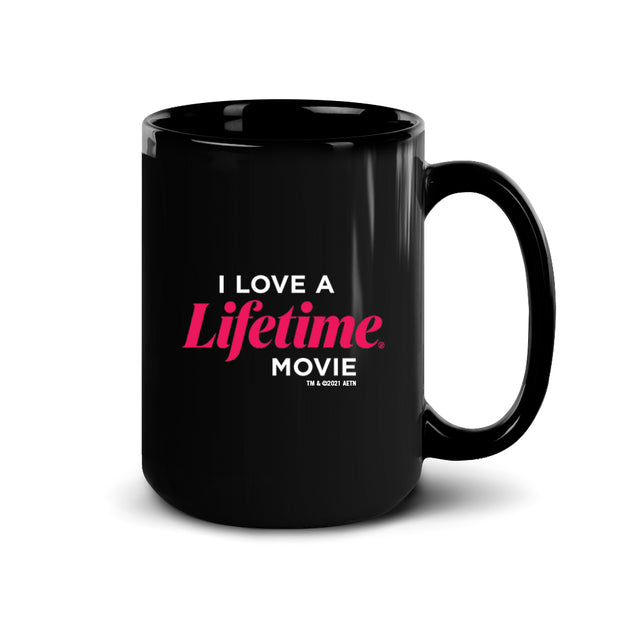 I Love a Lifetime Movie Podcast Names Personalized Black Mug