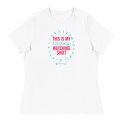 Lifetime This is My Lifetime Watching Women's Relaxed T-Shirt
