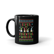 Lifetime Holiday Elves are Essential Workers Black Mug