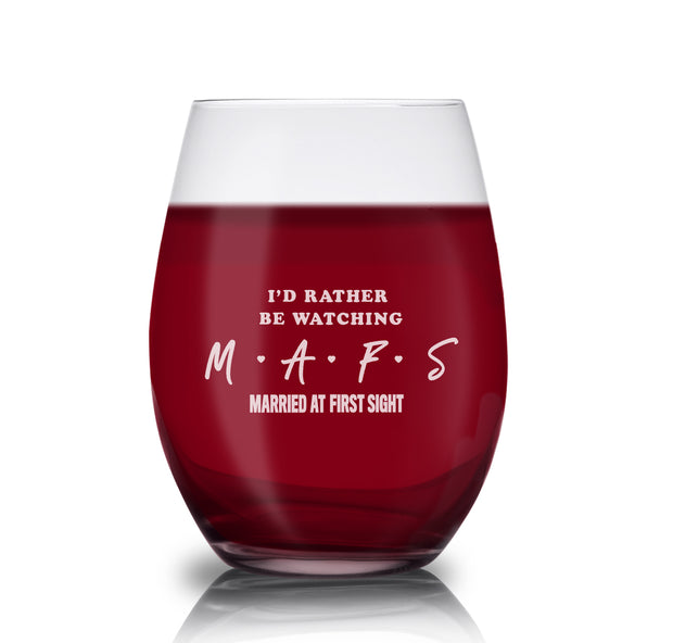 Married at First Sight I'd Rather Be Watching MAFS Laser Engraved Stemless Wine Glass