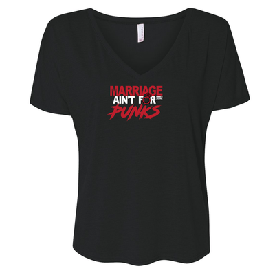 Married at First Sight Marriage Ain't For Punks Women's Relaxed V-Neck T-Shirt