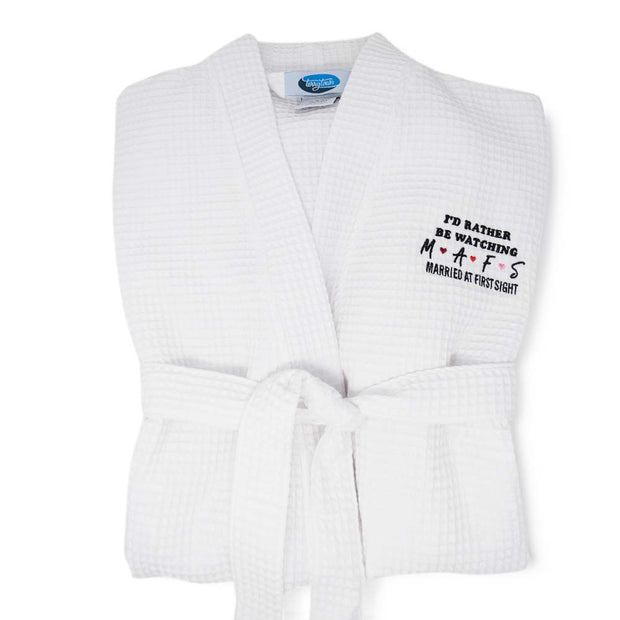 Married at First Sight I'd Rather Be Watching MAFS Embroidered Waffle Robe